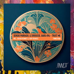 PREMIERE: Sergio Parrado, Le Brousse — Trust Me [FINNEST]