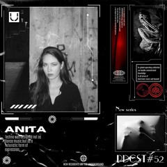 𝕽𝖊𝖘𝖎𝖉𝖊𝖓𝖙 𝕾𝖊𝖗𝖎𝖊𝖘 LII - ANITA