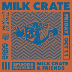 Milk Crate & Friends - 11 October 2024