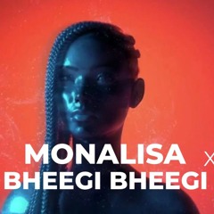Monalisa x Bheegi Bheegi (AfroBolly remake)