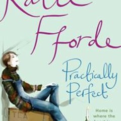 [Book] PDF Download Practically Perfect BY Katie Fforde