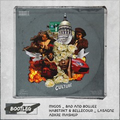 Migos - Bad and Boujee x Habstrakt - Lasagne (ADXRE Bass House Mashup)