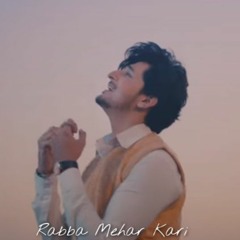 Rabba Mehar Kari | DarshanRaval  Slowed + Reverb