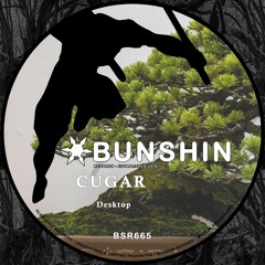 CUGAR - Desktop (Original Mix) [Bunshin Records] Free Download 🤪