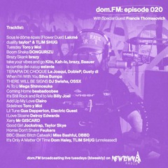 Francis Thomasovich | dom.FM episode 020 with dom haley -- Open Format Mix