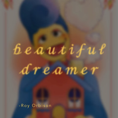 beautiful dreamer sped up -roy orbison