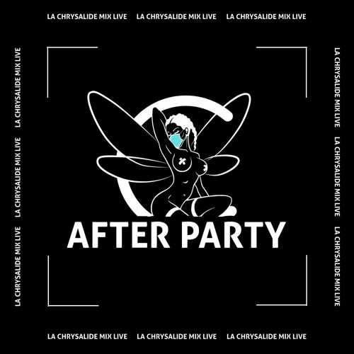 Stream La Chrysalide Swinger Club | Listen to ❖AFTER PARTY ❖ La chrysalide  playlist online for free on SoundCloud