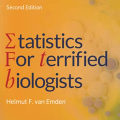 Access KINDLE 🗸 Statistics for Terrified Biologists by  Helmut F. van Emden [KINDLE