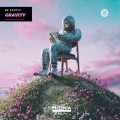 Ge Soufia - Gravity (Original Mix) | FREE DOWNLOAD