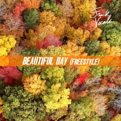 Beautiful Day (Freestyle)