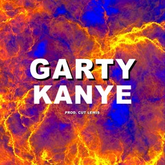 Garty - Kanye (Prod. Cut Lewis)