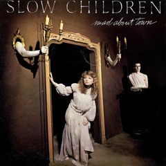 [Slow Children] [President Am I (Extended Version)]
