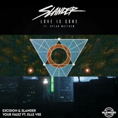 Excision x SLANDER x Tritonal x Au5 - Your Fault vs Love Is Gone vs Happy Where We Are (Sabir Edit)