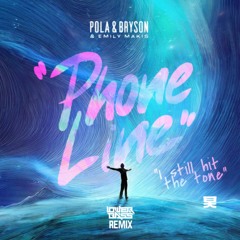 Pola & Bryson Ft. Emily Makis - Phoneline (Lower Bass "I Still Hit The Tone" Remix)