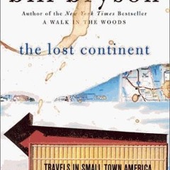 [PDF Download] The Lost Continent: Travels in Small-Town America - Bill Bryson