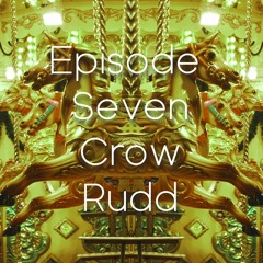 Hundreds & Thousands Podcast┃Episode Seven - Crow Rudd - To Fall in Love with the Devil