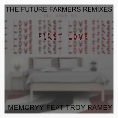 First Love (JDell Remix) - Memoryy feat. Troy Ramey