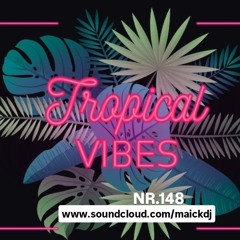 (TROPICAL) MAY House Mix 2025 | - Episode NR.148