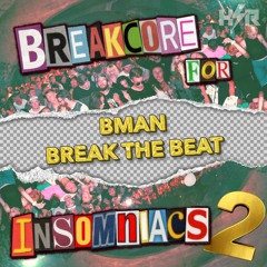 Bman - Break The Beat