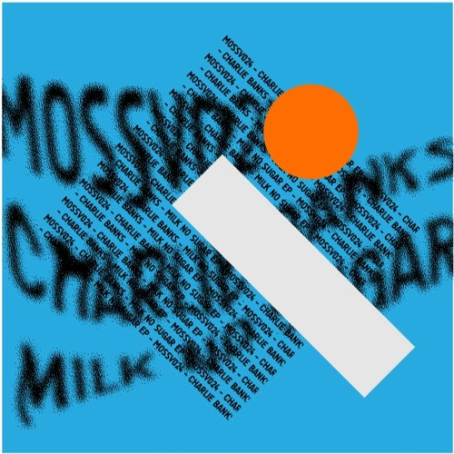 Charlie Banks - Milk No Sugar