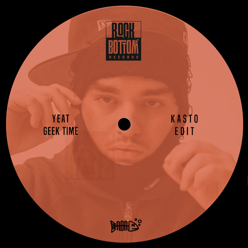 Yeat - GEEK TIME (Kasto Edit)