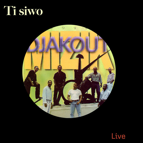 TI SIWO ( DJAKOUT MIZIK LIVE 🇭🇹 2007 )