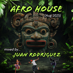 AFRO House (Aug 2025)