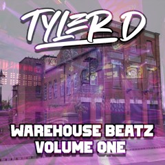 TYLER - D - WAREHOUSE BEATZ - 001