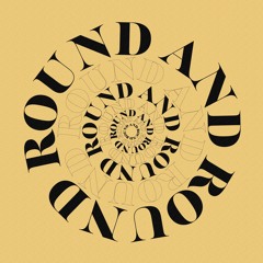 ROUNDANDROUND