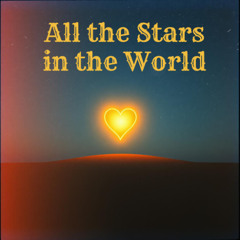 All the Stars in the World