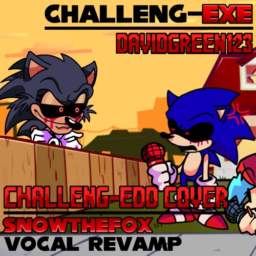 Challeng-EXE | Challeng-Edd Cover | DavidGreen123/SnowTheFox