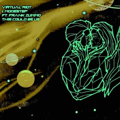 Virtual Riot & Modestep - This Could Be Us (feat. FRANK ZUMMO) (Chris Michael S2 Remix)