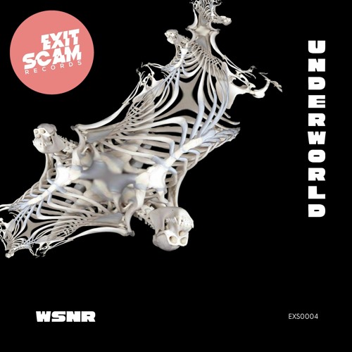 Premiere: WSNR - Underworld [Exit-Scam Records]