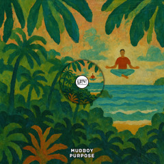 Mudboy - Purpose [YHV RECORDS]