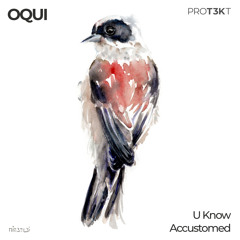 OQUI - U Know (PROT3KT020)