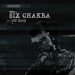 Six Chakra - Off Grid [DUPLOC BLXCK TXPES 3.0] // Y3