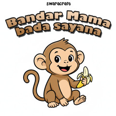 Bandar mama bada sayana