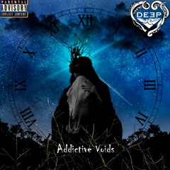 Deep Project - Addictive Voids