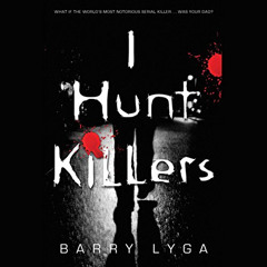 [READ] EPUB 📙 I Hunt Killers by  Barry Lyga,Charlie Thurston,Hachette Audio EPUB KIN