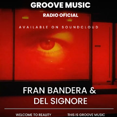 Radio Groove - Fran Bandera & Del Signore - Montevideo, Uruguay