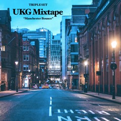 "Manchester Bounce" UKG Mixtape