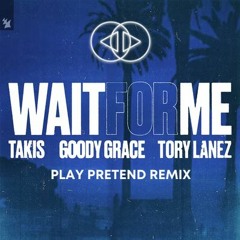 Takis - Wait For Me (Just Ronnie Remix)