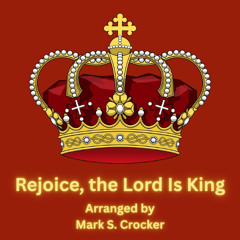 Rejoice the Lord is King