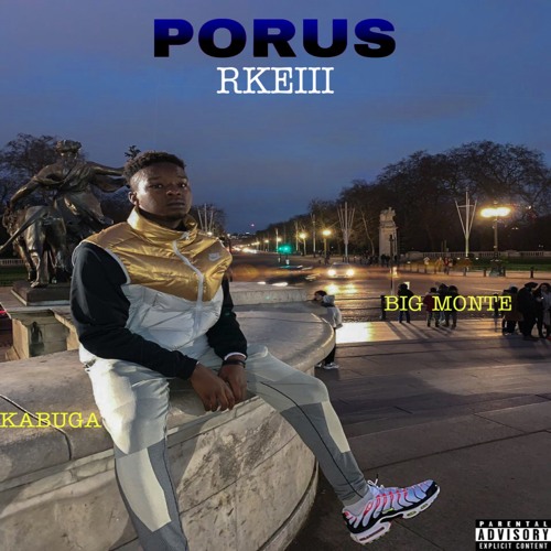 Porus - Rkeiii x Big Monte x Kabuga