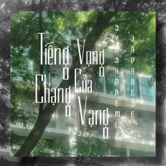 TIẾNG VỌNG CỦA CHẠNG VẠNG - SYENSAN REMIX FT JAPANESE