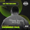 Swimming Paul - On The Record #233 DJ mix artwork - Electronic music tracklist cover image