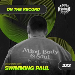 Swimming Paul - On The Record #233
