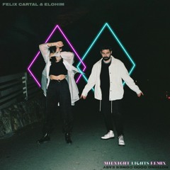 Felix Cartal & Elohim - Nothing Good Comes Easy (Midnight Lights Remix)