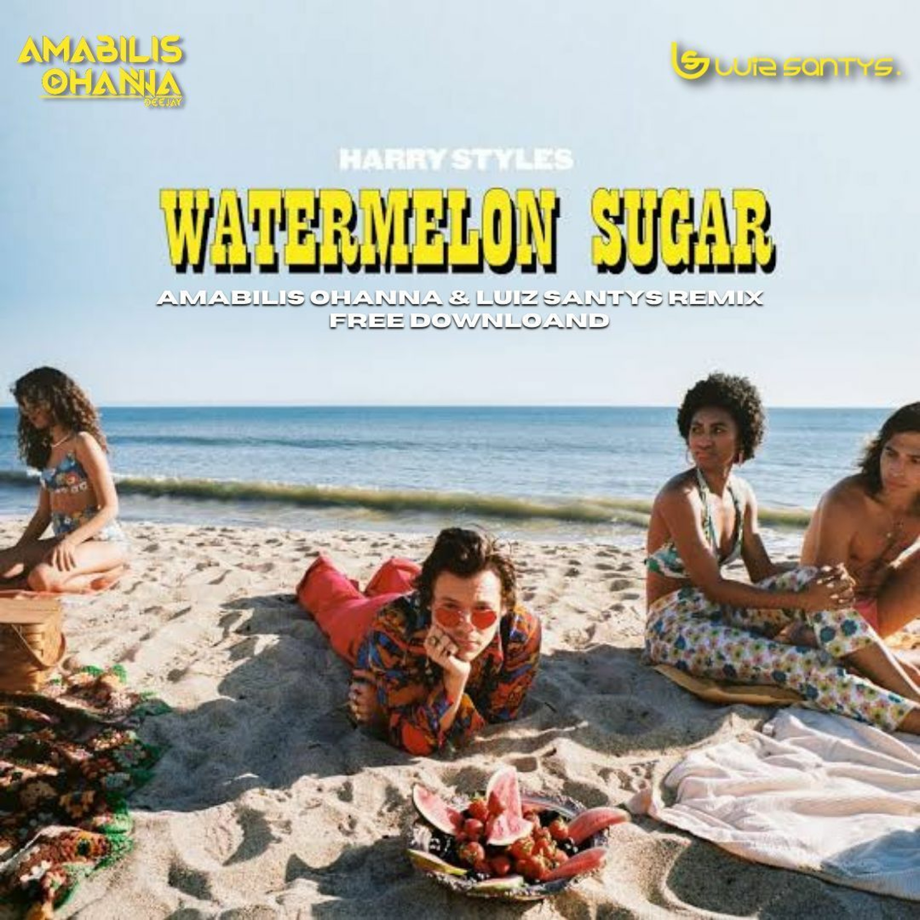 Harry Styles - Watermelon Sugar (Amabilis Ohanna & Luiz Santys Remix) FREE DOWLOAND episode artwork