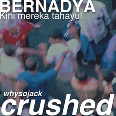 Bernadya - Kini Mereka Tahu (wsj-crushed by)